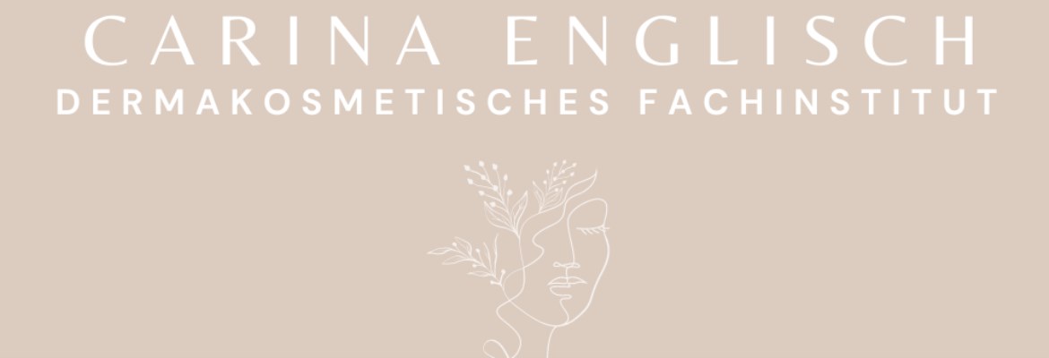 Carina Englisch Dermakosmetisches Fachinstitut