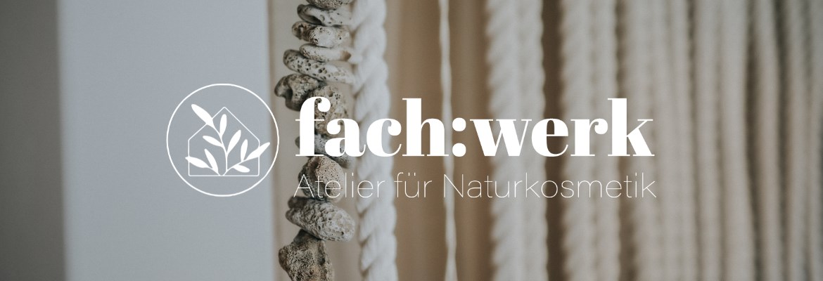 fach:werk - Atelier für Naturkosmetik