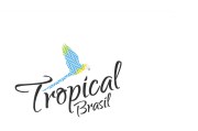 Tropical Brasil