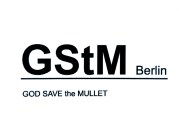 GStM GOD SAVE THE MULLET