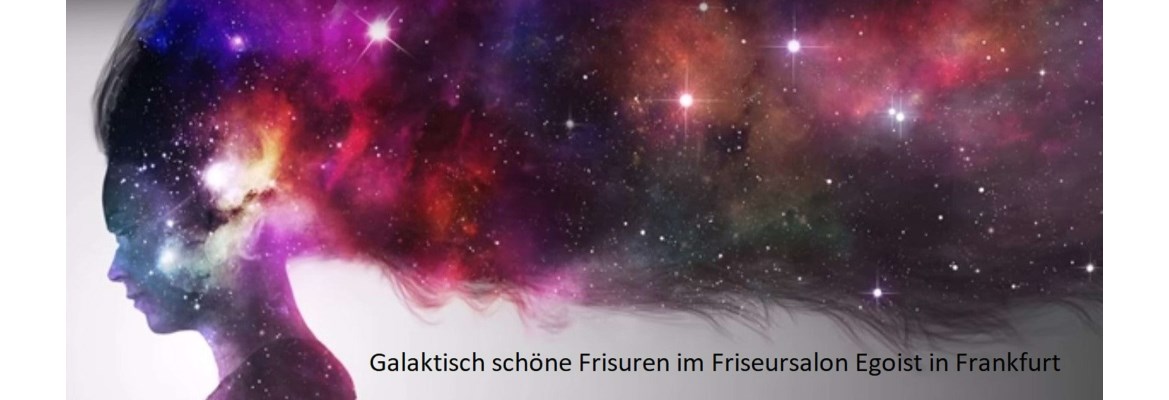 Galaktisch schöne Frisuren