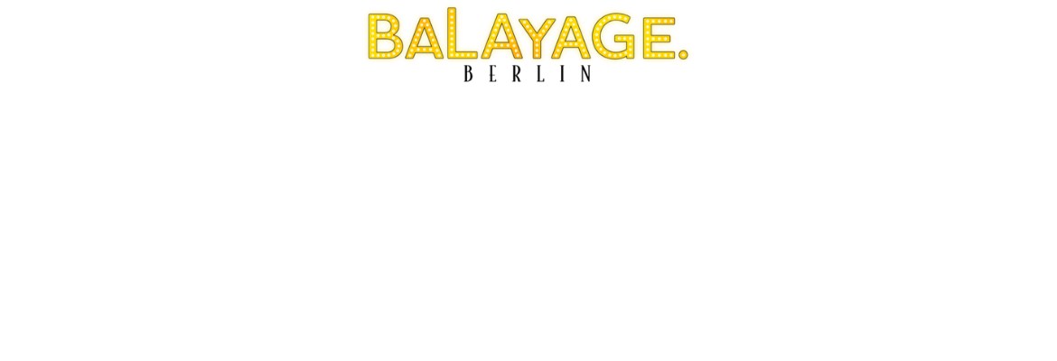 Balayage.Berlin am Bassin Potsdam